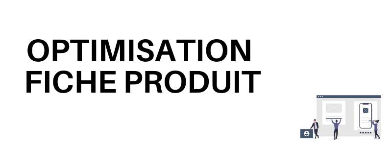 e-commerce-evaluer-optimiser-fiche-produit-page-de-vente